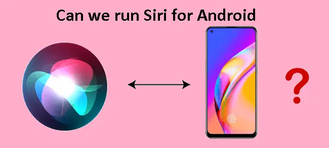 Чи можемо ми запустити Siri для Android