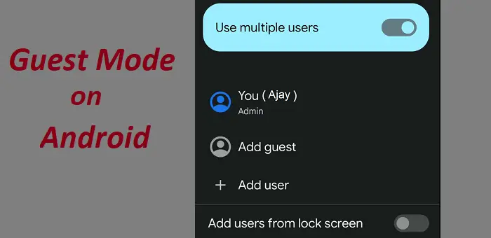 Android'de Misafir Modu Nasıl Etkinleştirilir
