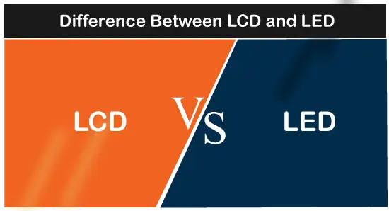 LCD vs LED