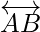 overleftrightarrow{AB}
