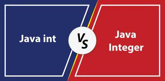 int vs. Integer Java